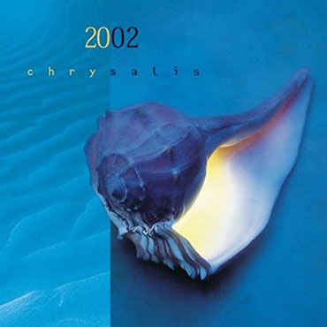 2002 - Chrysalis